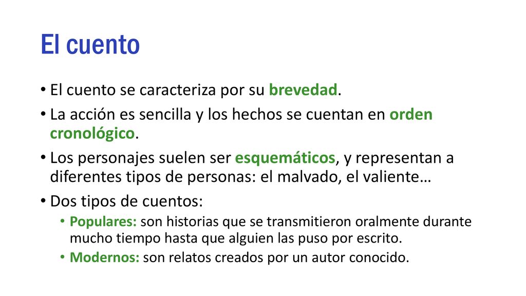 El cuento El cuento se caracteriza por su brevedad.