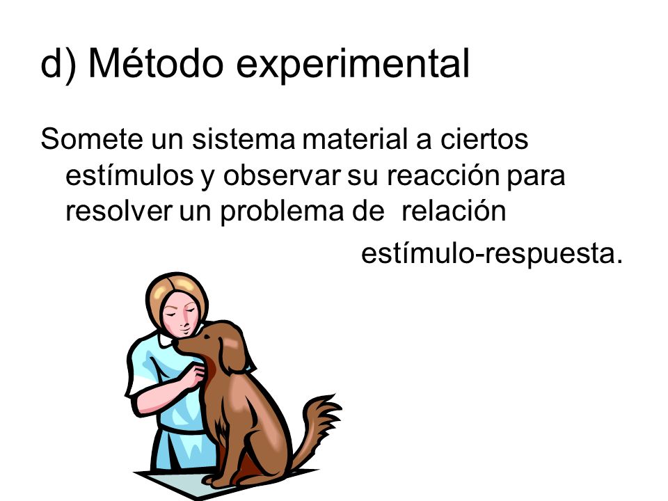 d) Método experimental