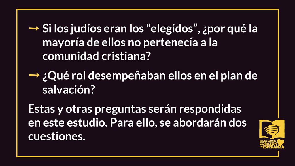 ➙ ¿Qué rol desempeñaban ellos en el plan de salvación