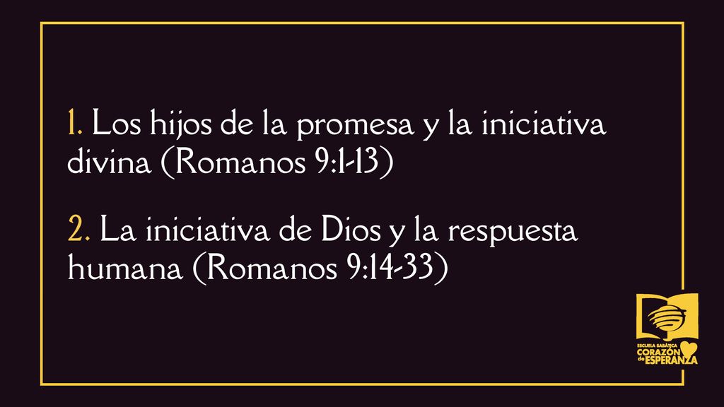 1. Los hijos de la promesa y la iniciativa divina (Romanos 9:1-13)