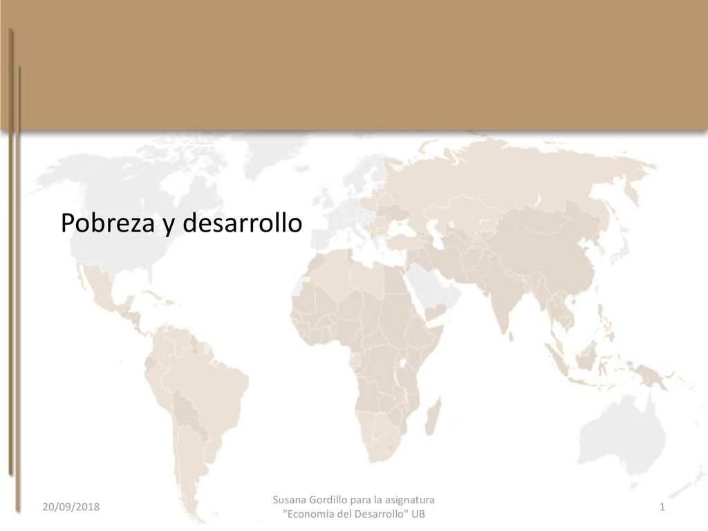 Susana Gordillo para la asignatura Economía del Desarrollo UB