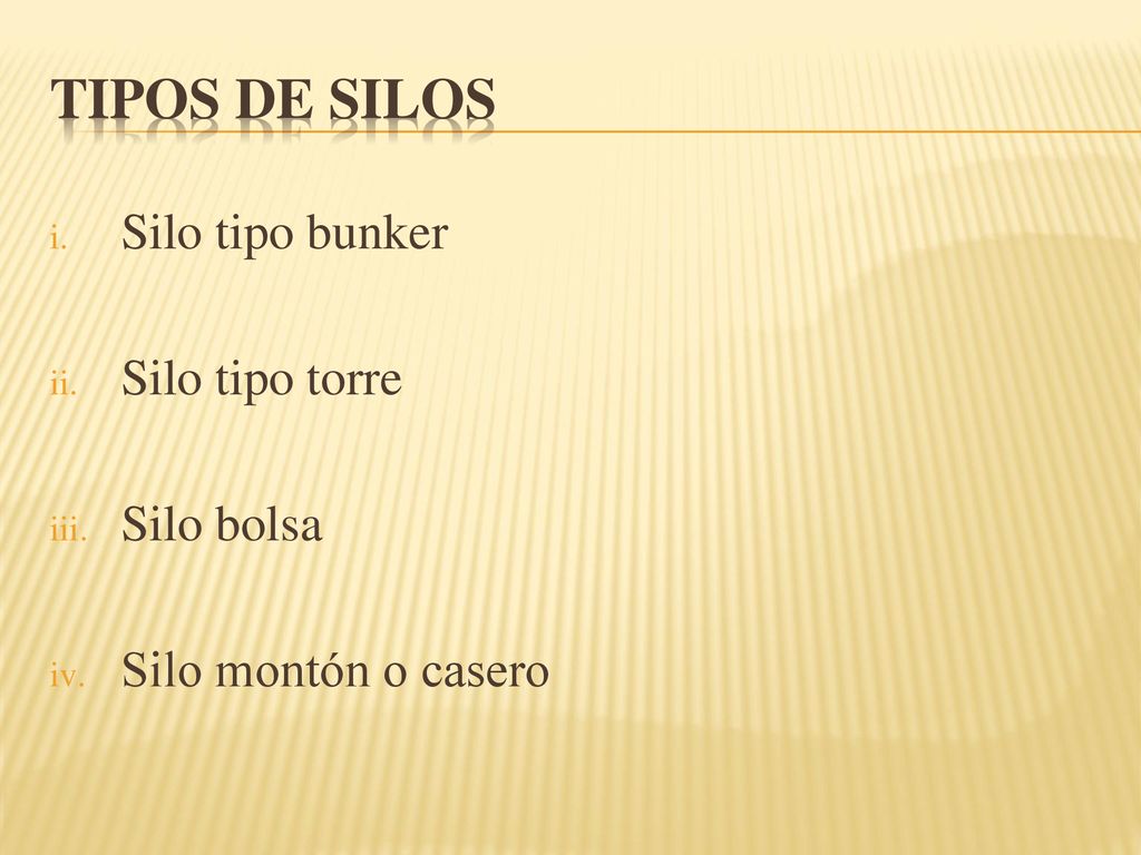 Tipos de silos Silo tipo bunker Silo tipo torre Silo bolsa
