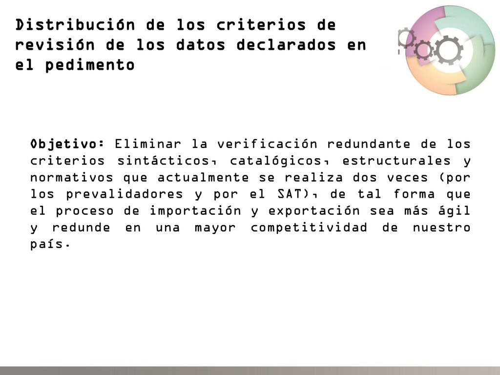 Distribución de los criterios de revisión de los datos declarados en el pedimento