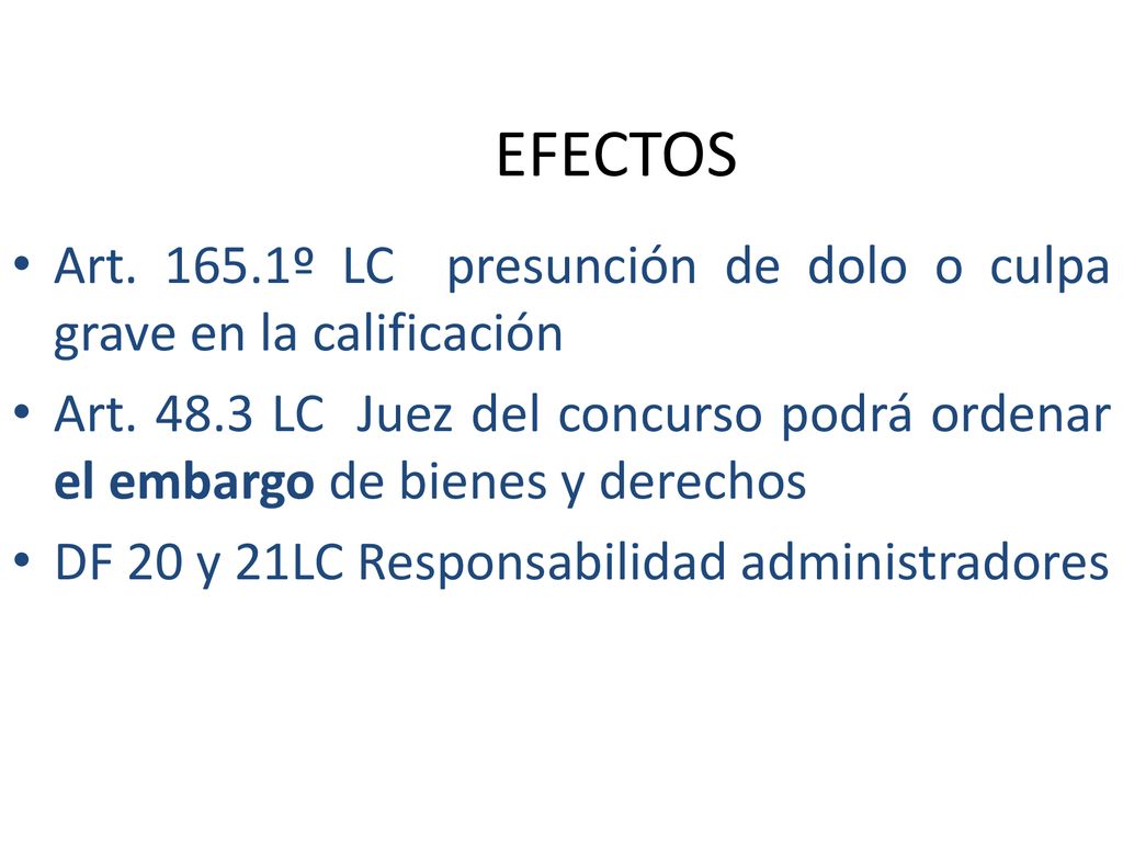 EFECTOS Art º LC presunción de dolo o culpa grave en la calificación.