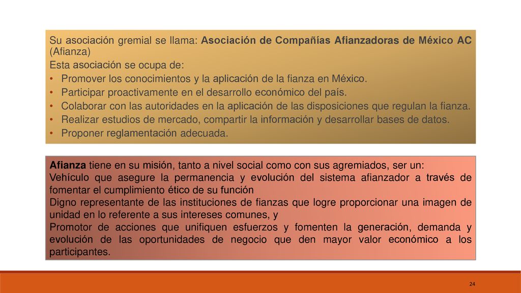 Su asociación gremial se llama: Asociación de Compañías Afianzadoras de México AC (Afianza)