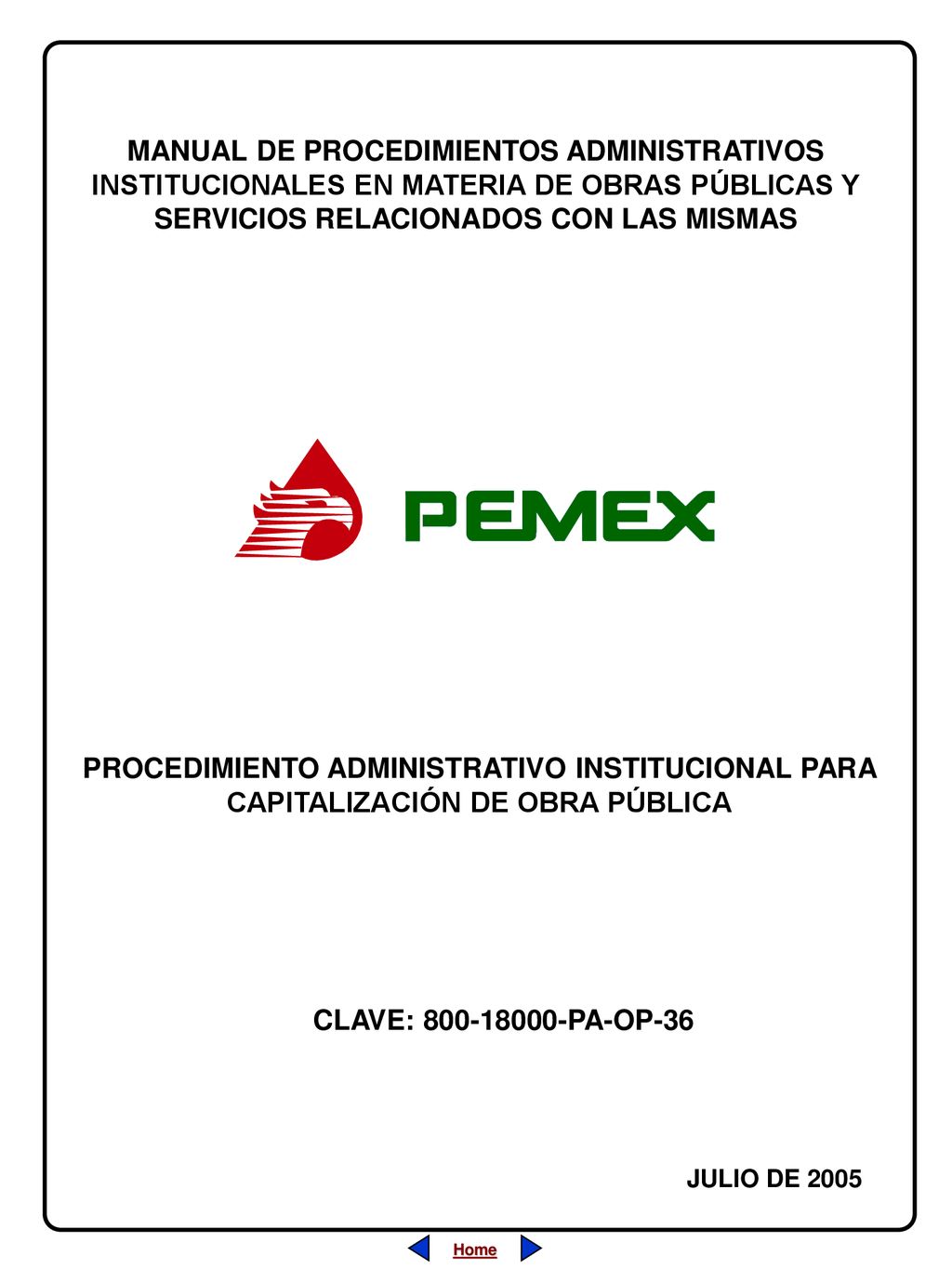 MANUAL DE PROCEDIMIENTOS ADMINISTRATIVOS INSTITUCIONALES EN MATERIA DE OBRAS PÚBLICAS Y SERVICIOS RELACIONADOS CON LAS MISMAS