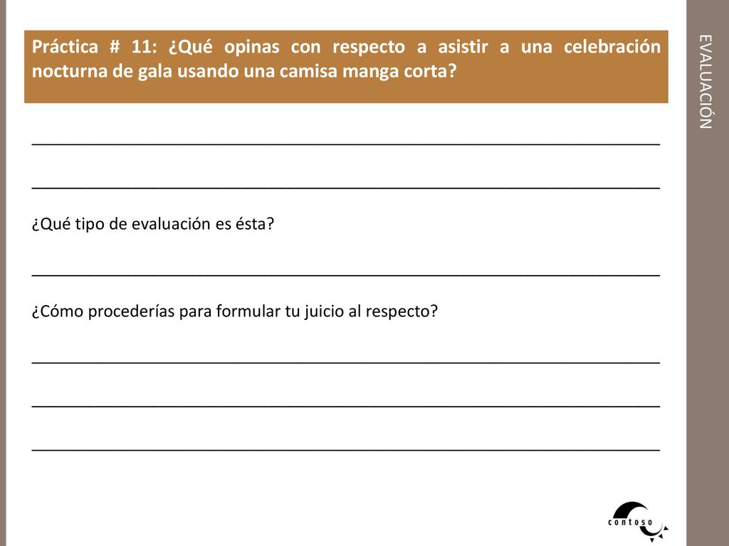 Práctica # 11: ¿Qué opinas con respecto a asistir a una celebración nocturna de gala usando una camisa manga corta