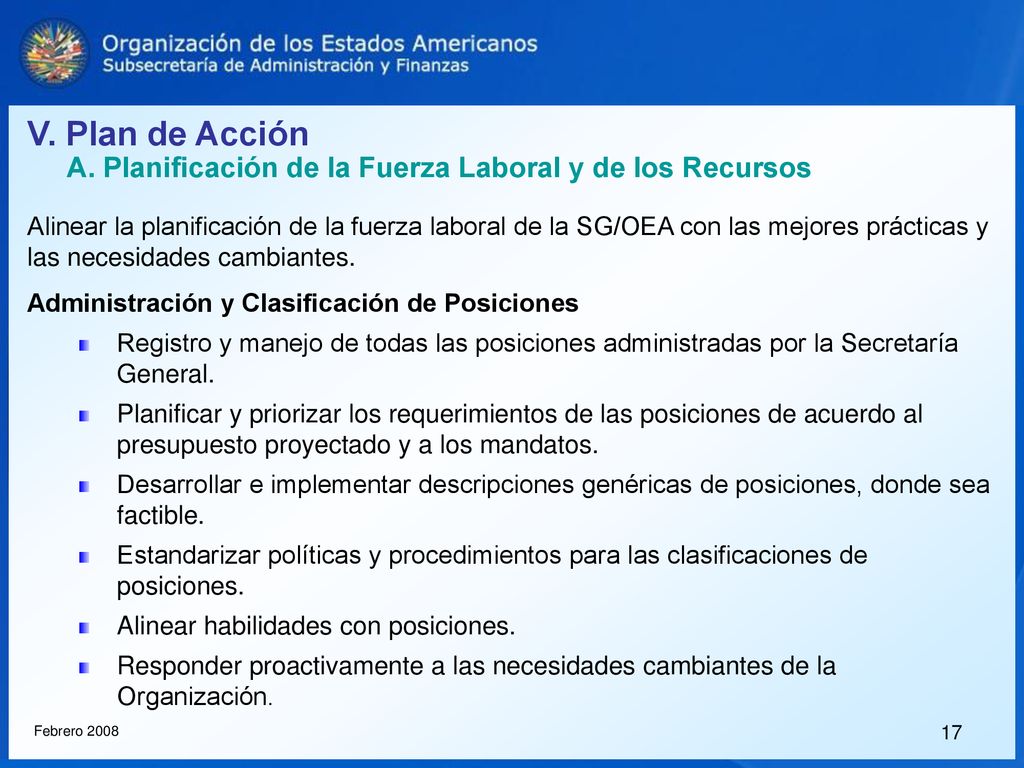 V. Plan de Acción A. Planificación de la Fuerza Laboral y de los Recursos.