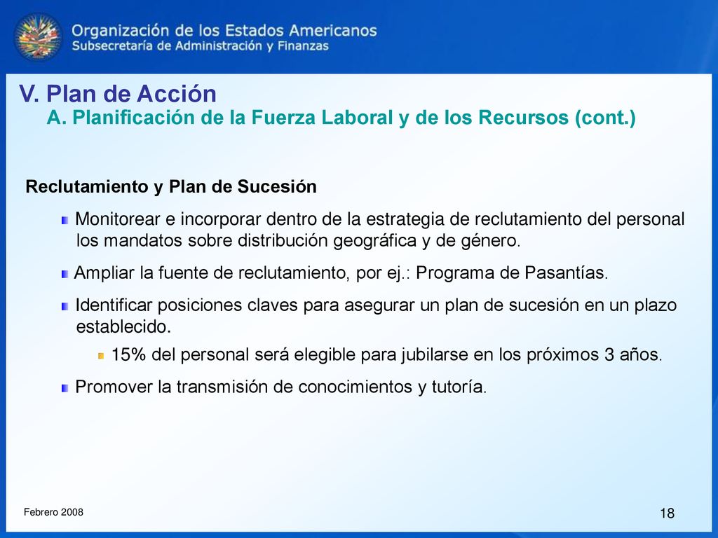 V. Plan de Acción A. Planificación de la Fuerza Laboral y de los Recursos (cont.) Reclutamiento y Plan de Sucesión.