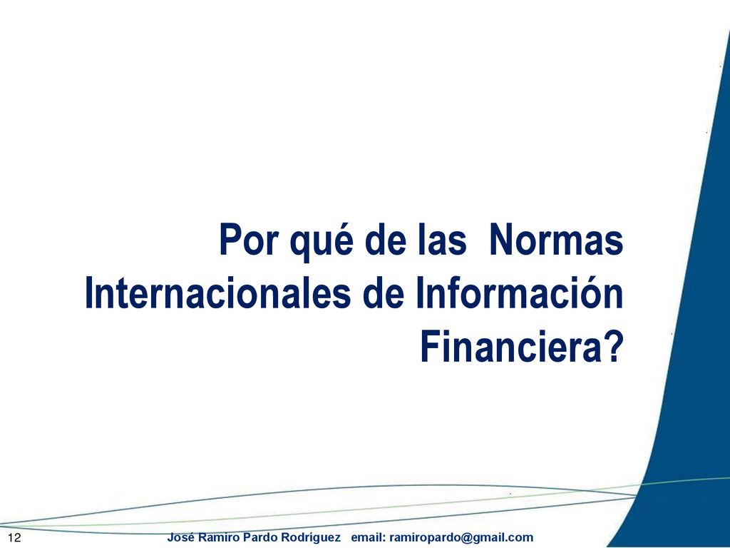 Por qué de las Normas Internacionales de Información Financiera