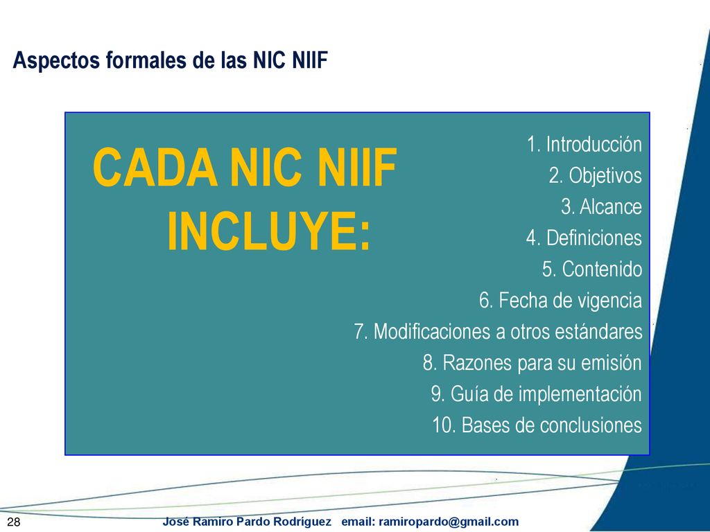 CADA NIC NIIF INCLUYE: Aspectos formales de las NIC NIIF