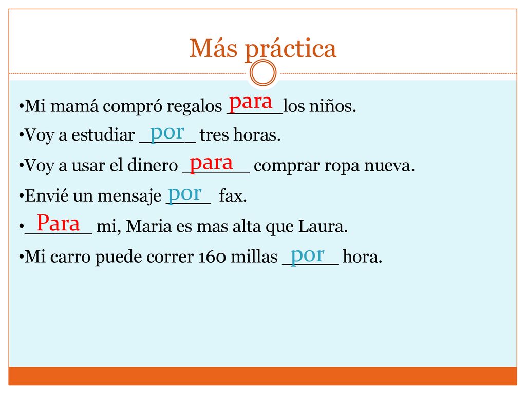 Más práctica para por para por Para por