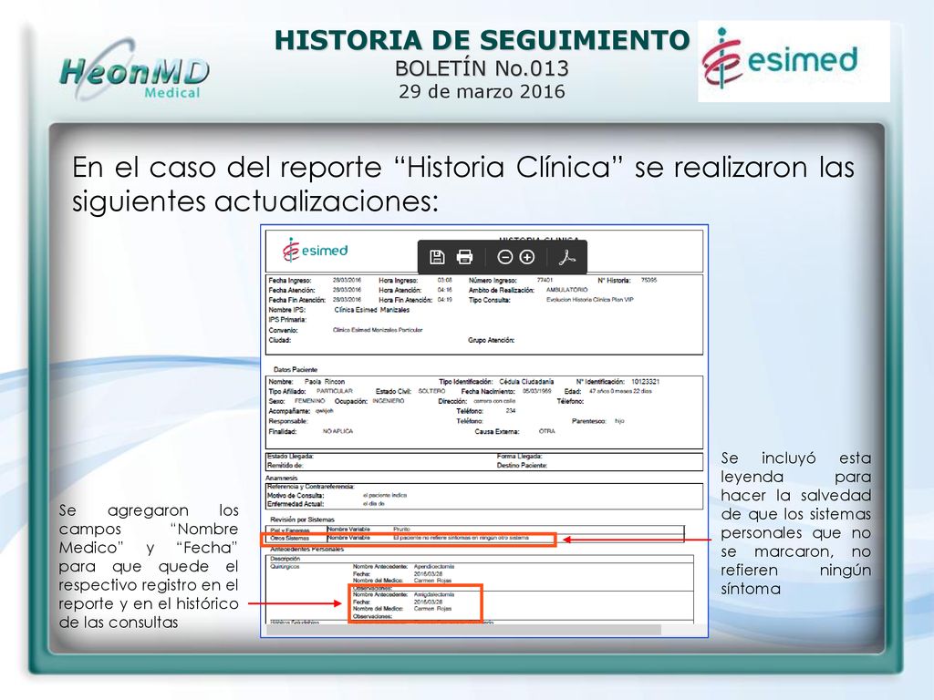 En el caso del reporte Historia Clínica se realizaron las siguientes actualizaciones: