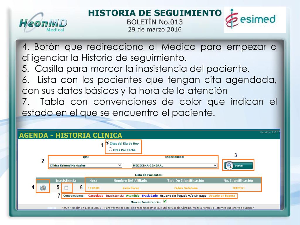 4. Botón que redirecciona al Medico para empezar a diligenciar la Historia de seguimiento.