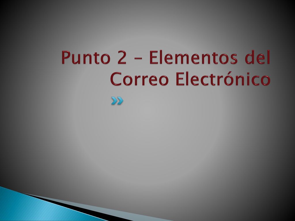 Punto 2 – Elementos del Correo Electrónico