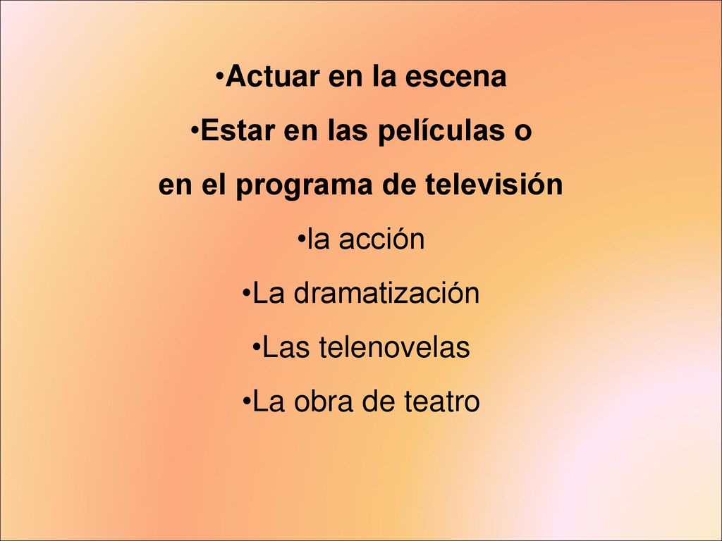 Estar en las películas o en el programa de televisión