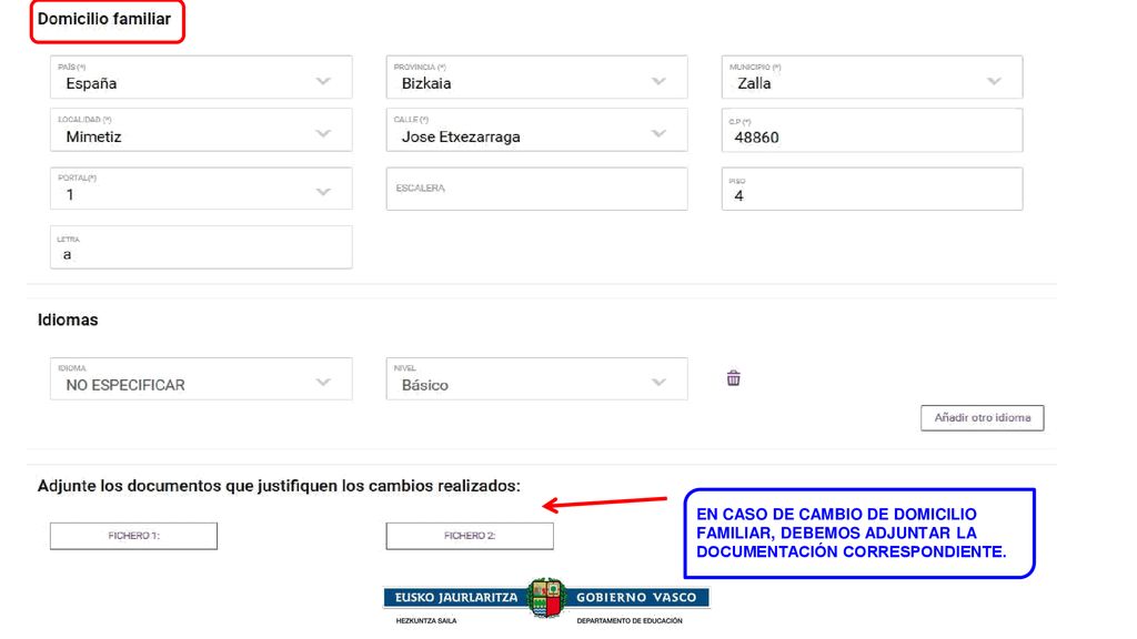 EN CASO DE CAMBIO DE DOMICILIO FAMILIAR, DEBEMOS ADJUNTAR LA DOCUMENTACIÓN CORRESPONDIENTE.