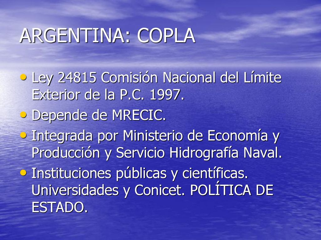 ARGENTINA: COPLA Ley Comisión Nacional del Límite Exterior de la P.C Depende de MRECIC.