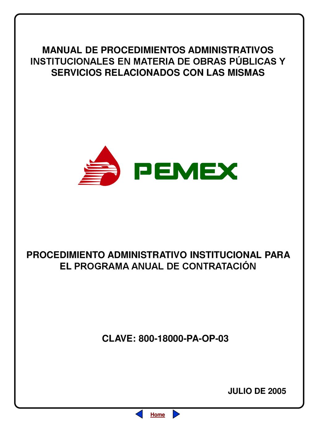 MANUAL DE PROCEDIMIENTOS ADMINISTRATIVOS INSTITUCIONALES EN MATERIA DE OBRAS PÚBLICAS Y SERVICIOS RELACIONADOS CON LAS MISMAS