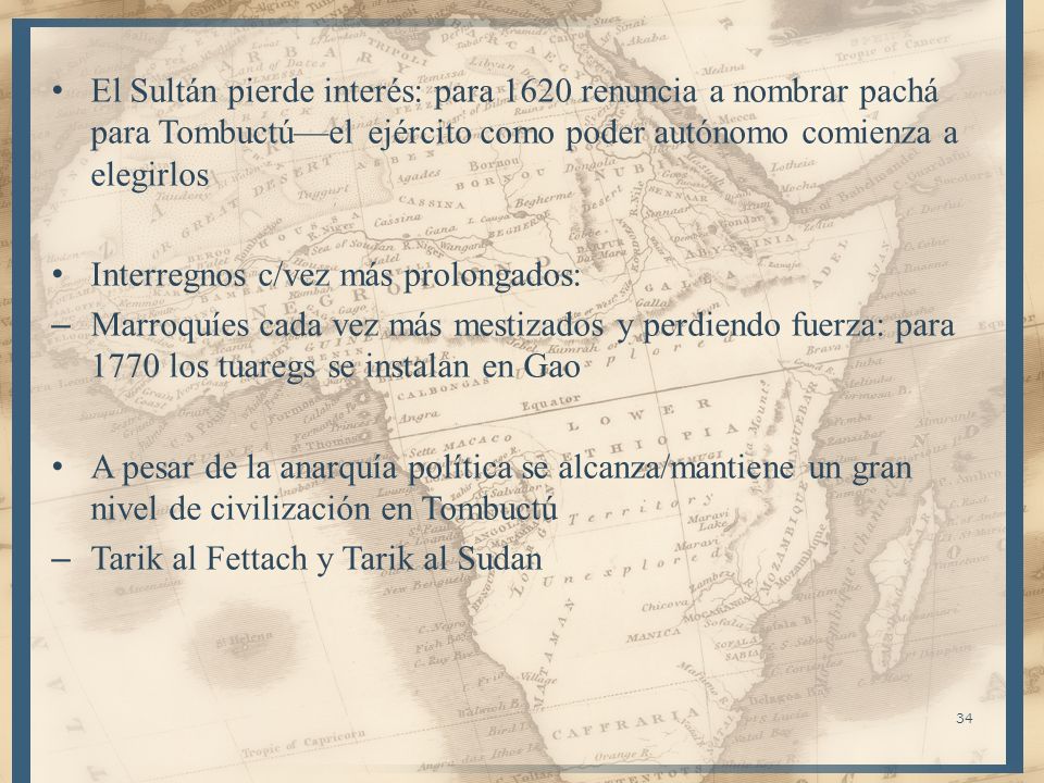 El Sultán pierde interés: para 1620 renuncia a nombrar pachá para Tombuctú—el ejército como poder autónomo comienza a elegirlos