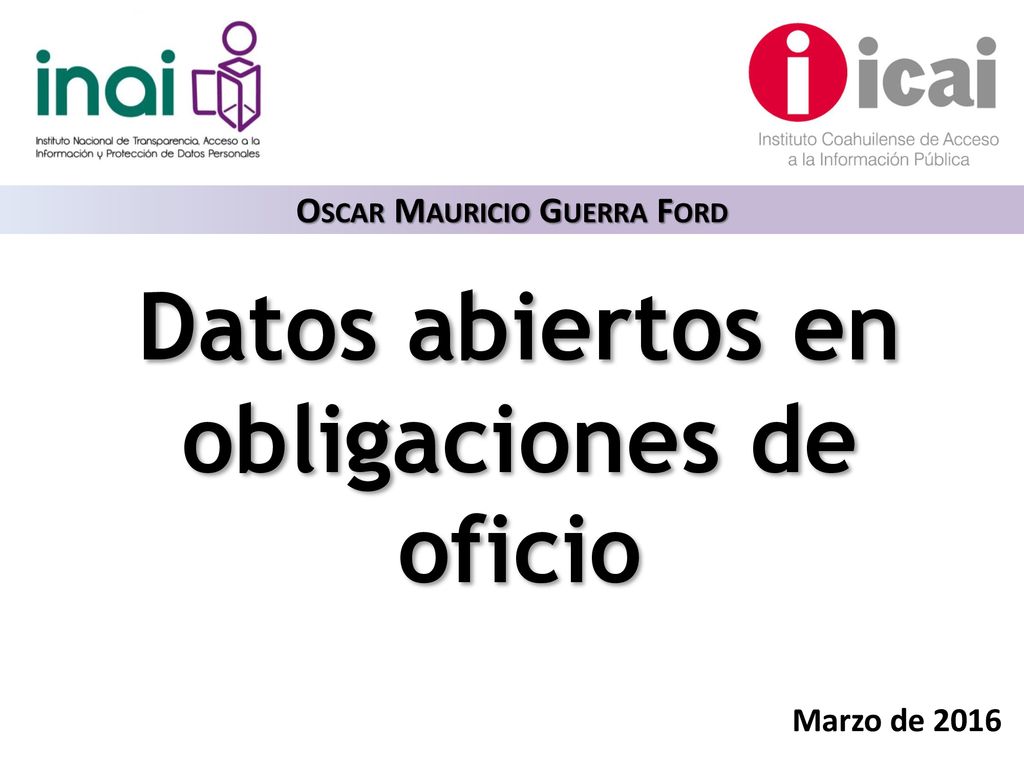 Oscar Mauricio Guerra Ford Datos abiertos en obligaciones de oficio