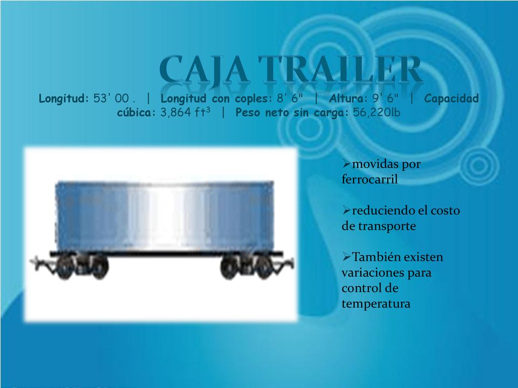 CAJA TRAILER movidas por ferrocarril reduciendo el costo de transporte