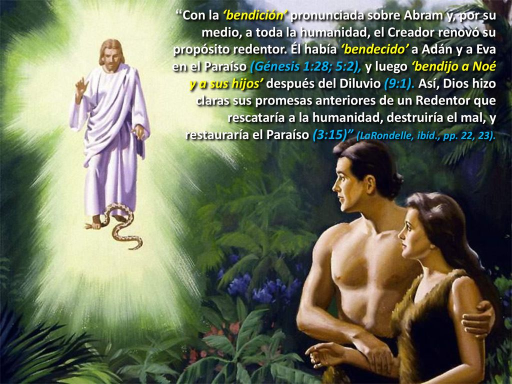Con la ‘bendición’ pronunciada sobre Abram y, por su medio, a toda la humanidad, el Creador renovó su propósito redentor.