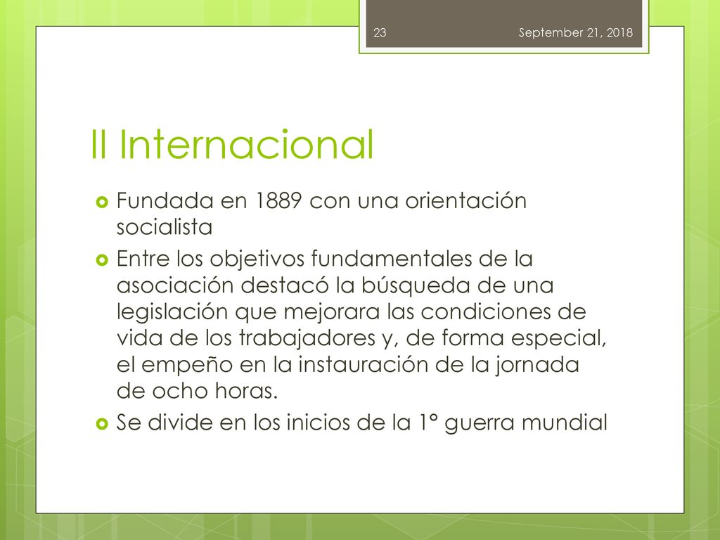 II Internacional Fundada en 1889 con una orientación socialista