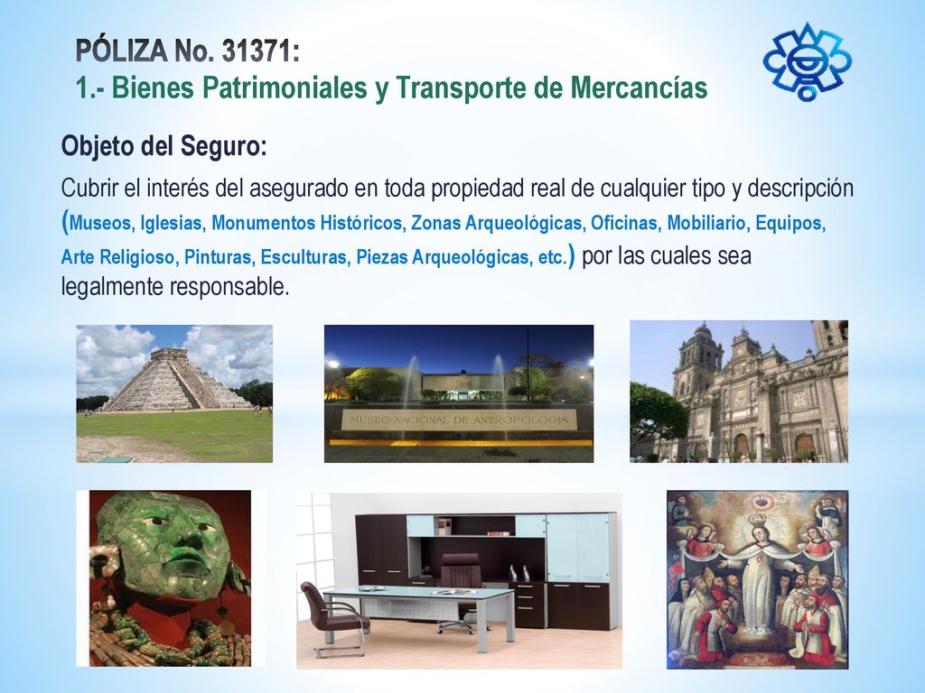 PÓLIZA No : 1.- Bienes Patrimoniales y Transporte de Mercancías