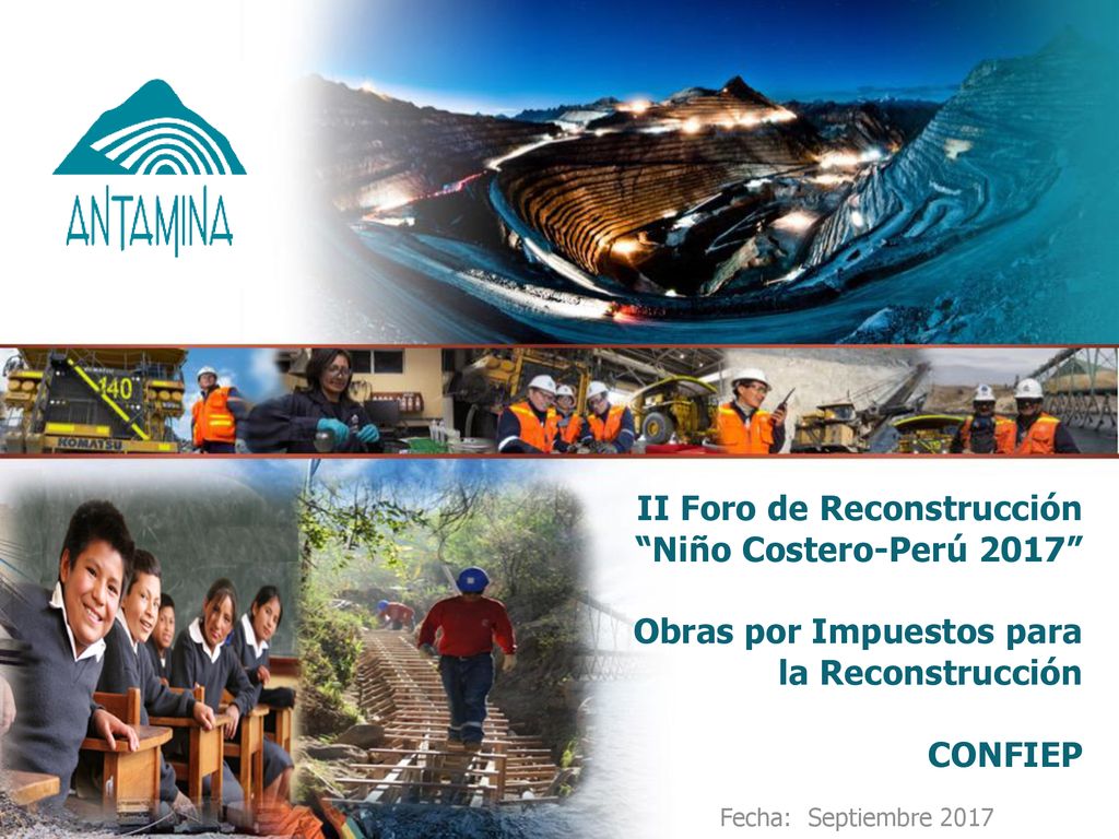 II Foro de Reconstrucción Niño Costero-Perú 2017 Obras por Impuestos para la Reconstrucción CONFIEP