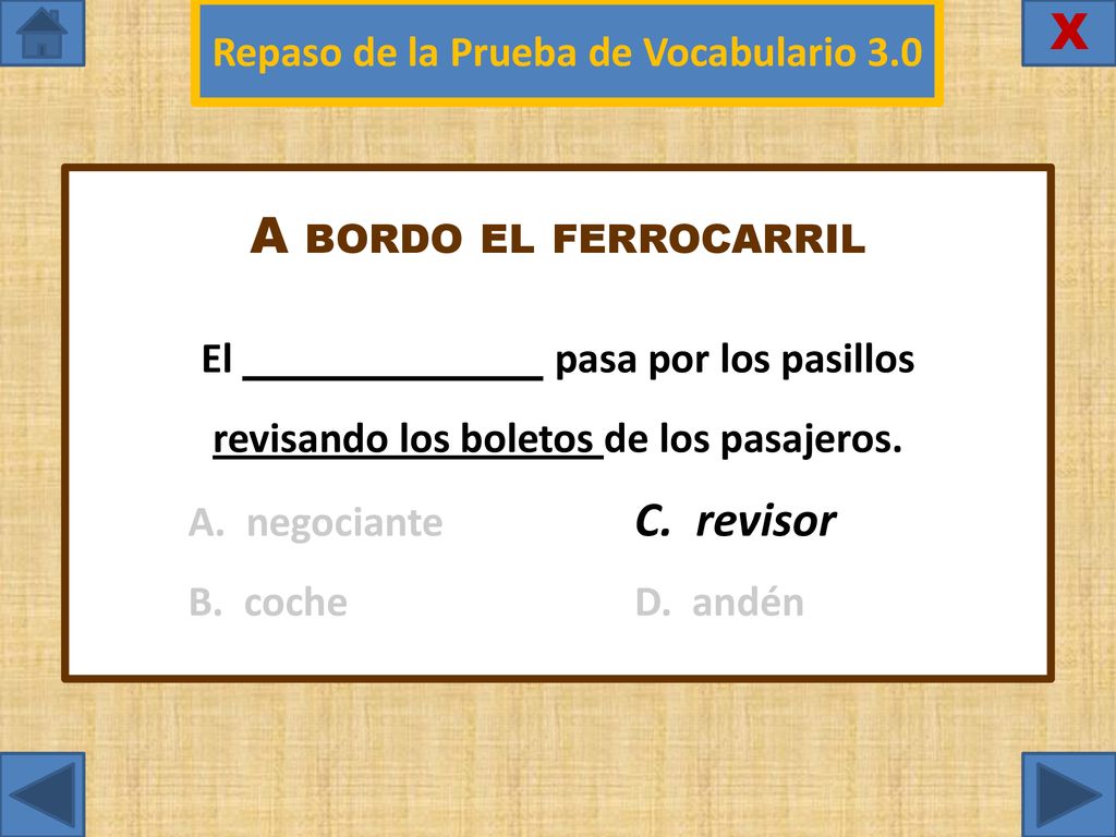 X A bordo el ferrocarril Repaso de la Prueba de Vocabulario 3.0