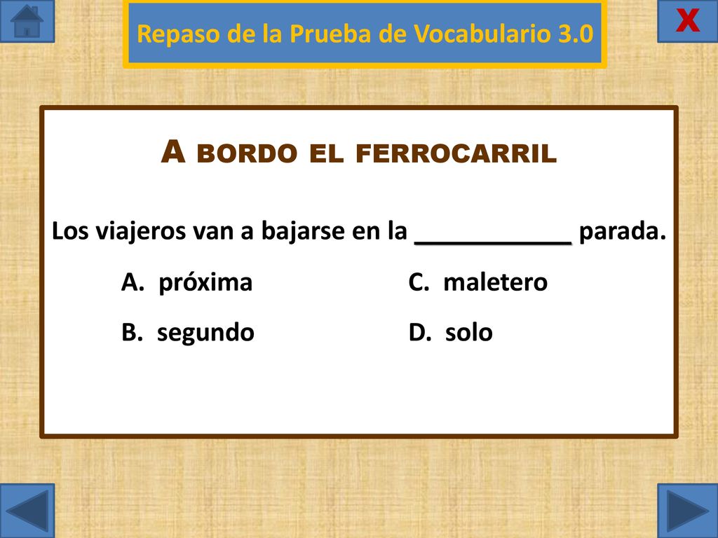 X A bordo el ferrocarril Repaso de la Prueba de Vocabulario 3.0