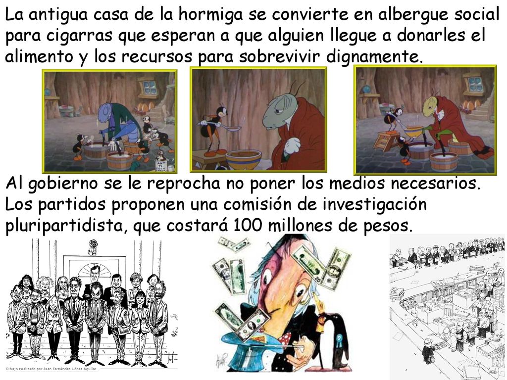 La antigua casa de la hormiga se convierte en albergue social para cigarras que esperan a que alguien llegue a donarles el alimento y los recursos para sobrevivir dignamente.