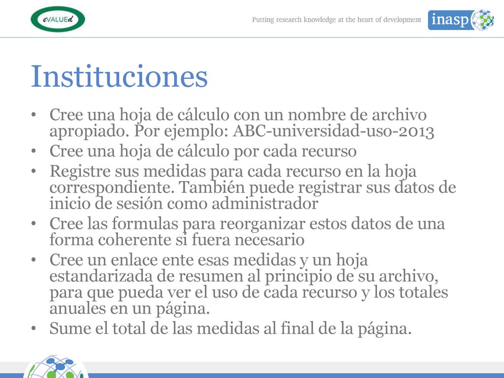 &filename Instituciones. Cree una hoja de cálculo con un nombre de archivo apropiado. Por ejemplo: ABC-universidad-uso
