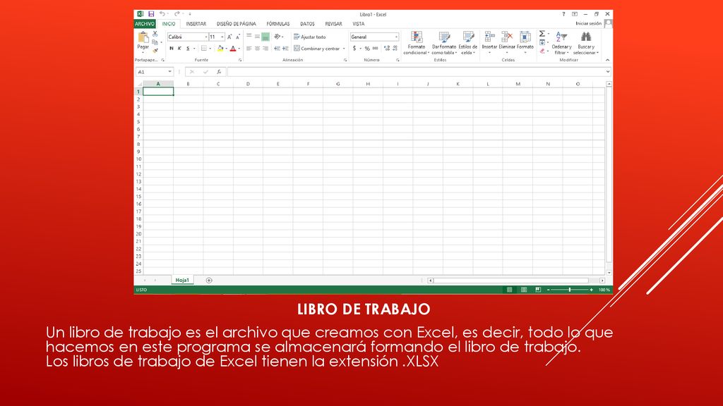 LIBRO DE TRABAJO Un libro de trabajo es el archivo que creamos con Excel, es decir, todo lo que hacemos en este programa se almacenará formando el libro de trabajo.