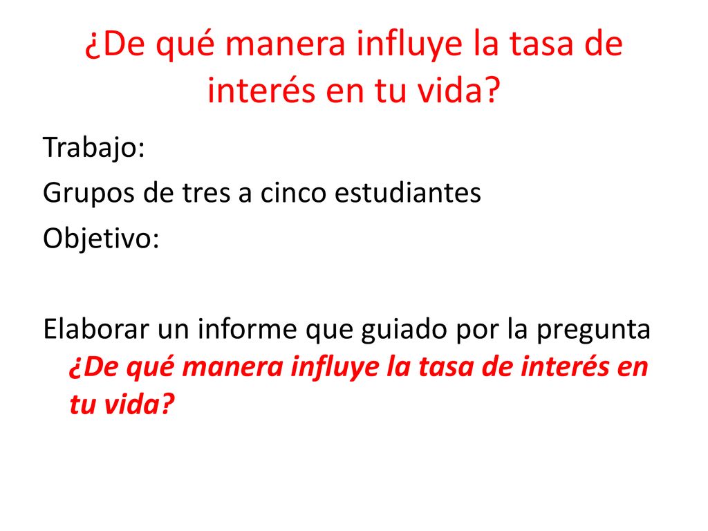 ¿De qué manera influye la tasa de interés en tu vida