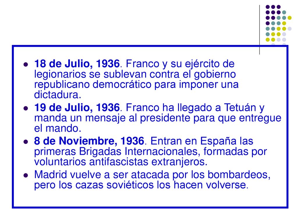 18 de Julio, Franco y su ejército de legionarios se sublevan contra el gobierno republicano democrático para imponer una dictadura.