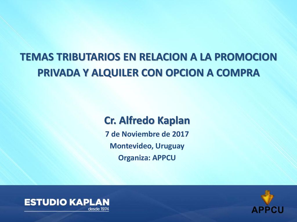 TEMAS TRIBUTARIOS EN RELACION A LA PROMOCION PRIVADA Y ALQUILER CON OPCION A COMPRA