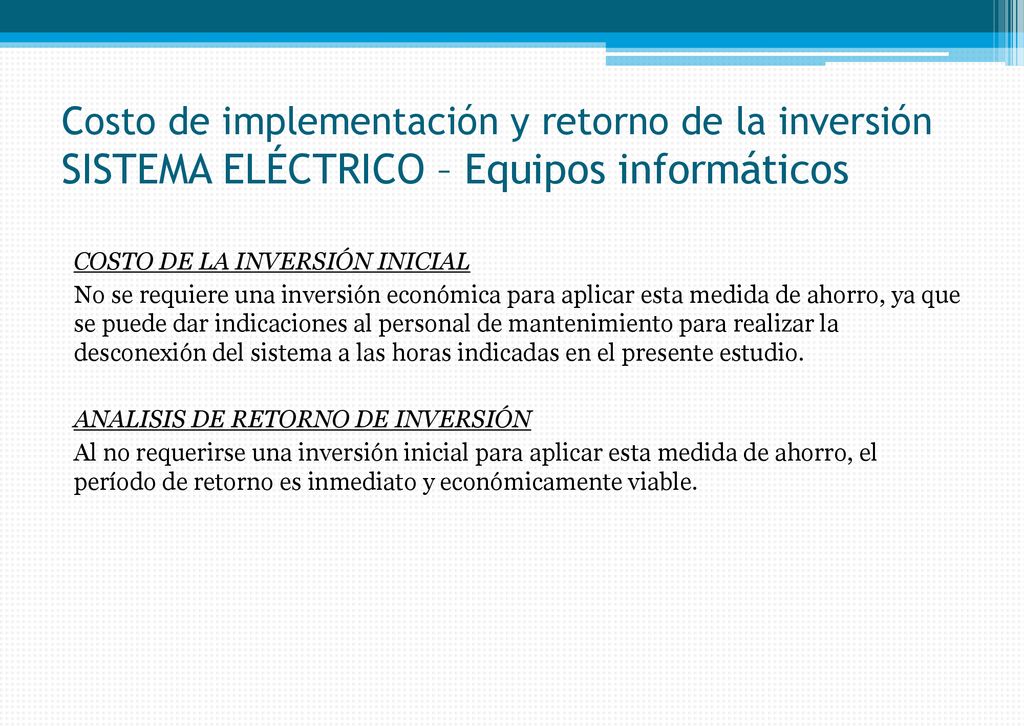 Costo de implementación y retorno de la inversión SISTEMA ELÉCTRICO – Equipos informáticos