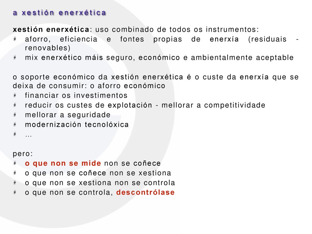 a xestión enerxética xestión enerxética: uso combinado de todos os instrumentos: