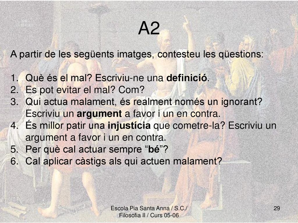 Escola Pia Santa Anna / S.C./ Filosofia II / Curs 05-06