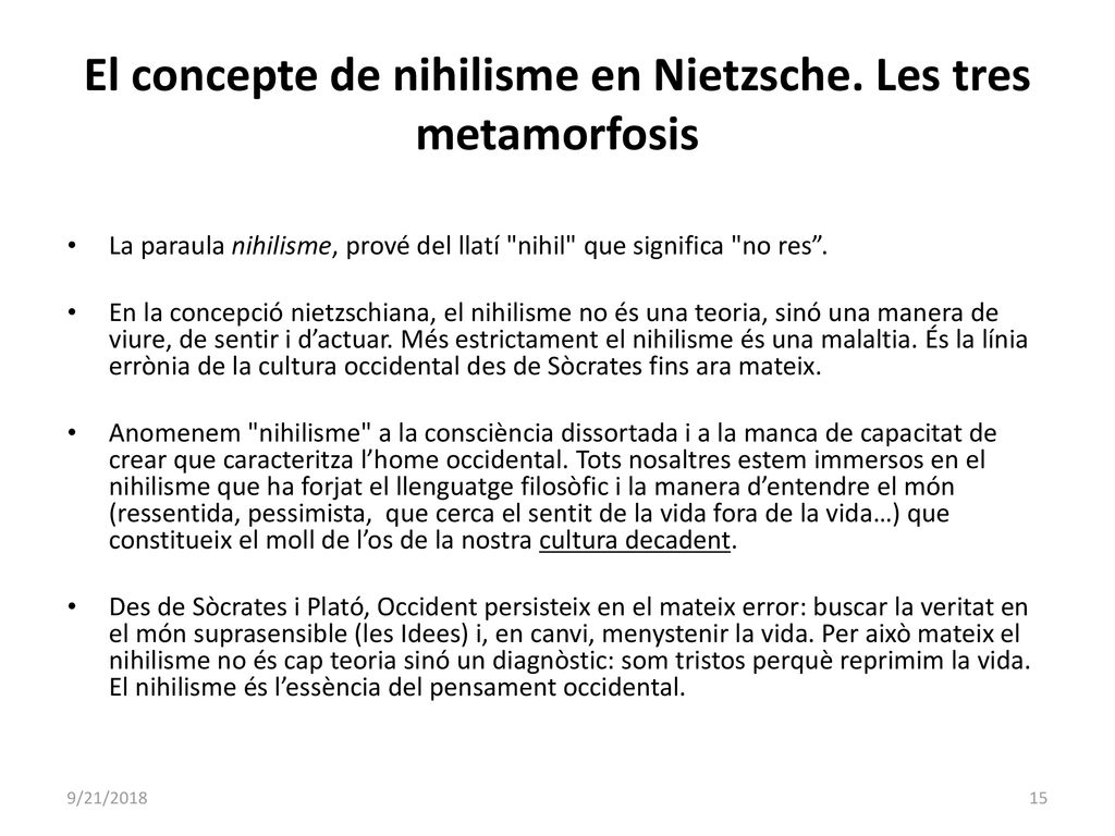 El concepte de nihilisme en Nietzsche. Les tres metamorfosis