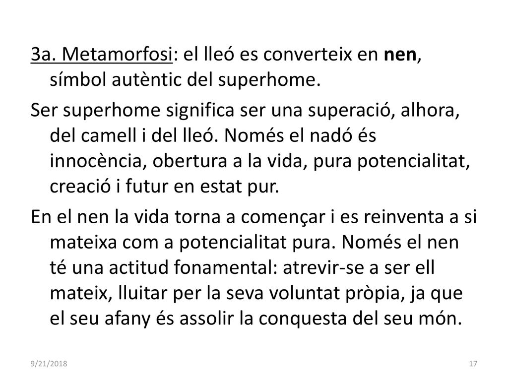 3a. Metamorfosi: el lleó es converteix en nen, símbol autèntic del superhome.