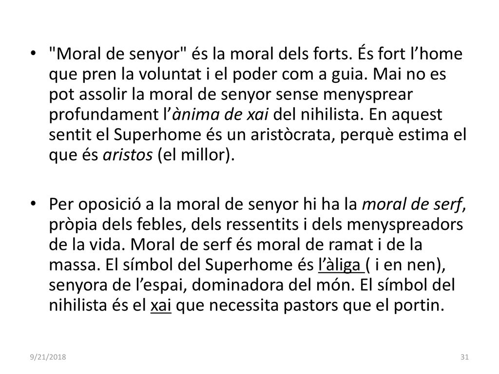 Moral de senyor és la moral dels forts