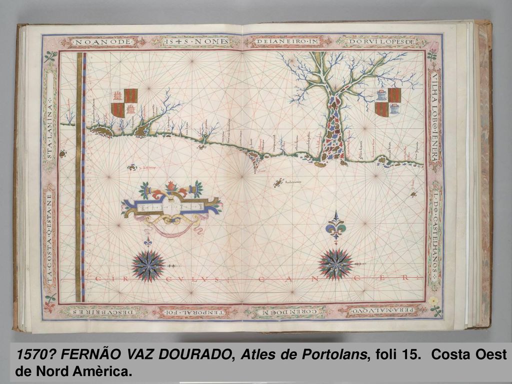 1570. FERNÃO VAZ DOURADO, Atles de Portolans, foli 15