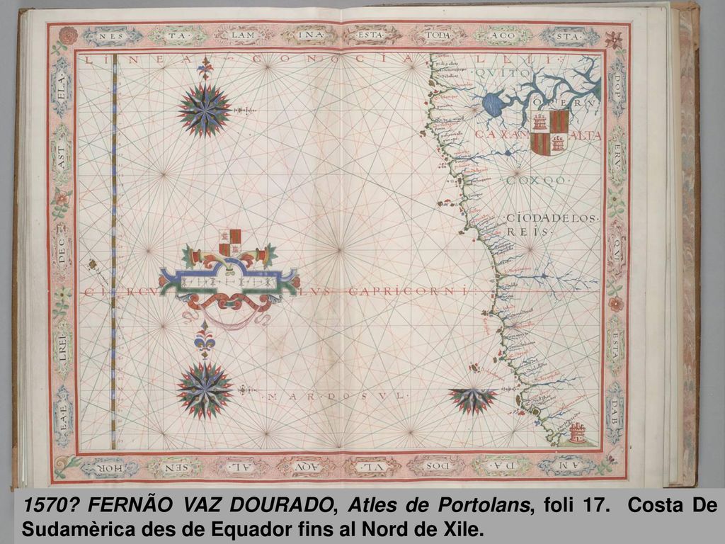 1570. FERNÃO VAZ DOURADO, Atles de Portolans, foli 17