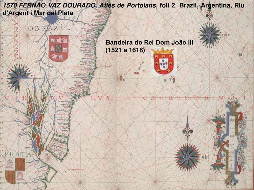 1570 FERNÃO VAZ DOURADO, Atles de Portolans, foli 2 Brazil, Argentina, Riu d’Argent i Mar del Plata