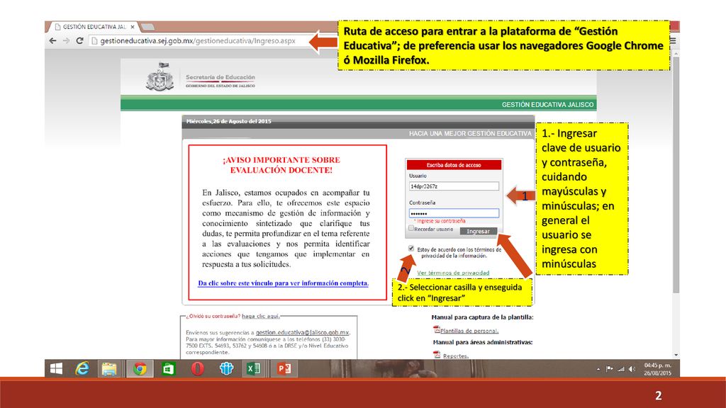 Ruta de acceso para entrar a la plataforma de Gestión Educativa ; de preferencia usar los navegadores Google Chrome ó Mozilla Firefox.
