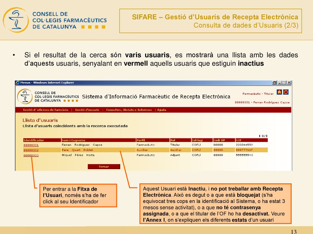SIFARE – Gestió d’Usuaris de Recepta Electrònica Consulta de dades d’Usuaris (2/3)