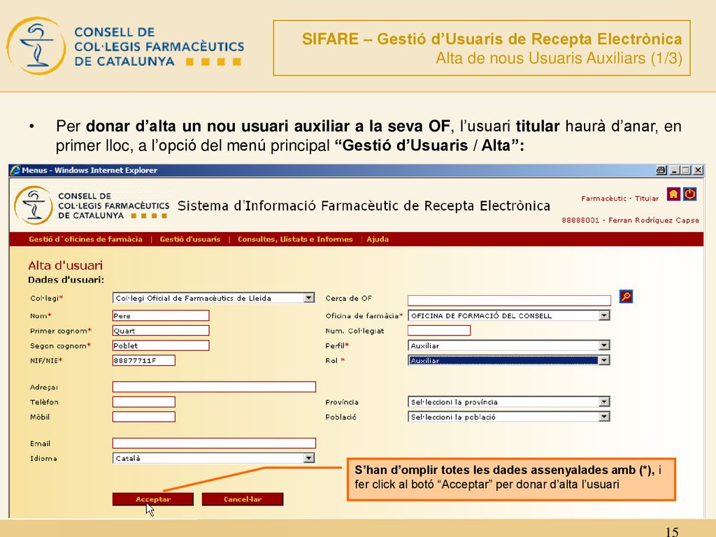SIFARE – Gestió d’Usuaris de Recepta Electrònica Alta de nous Usuaris Auxiliars (1/3)